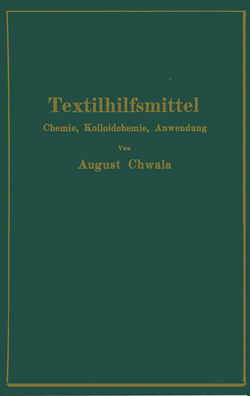 Textilhilfsmittel von Chwala,  August, Haller,  Robert