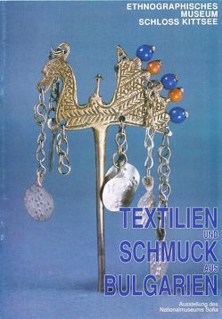 Textilien und Schmuck aus Bulgarien von Mersich,  Barbara