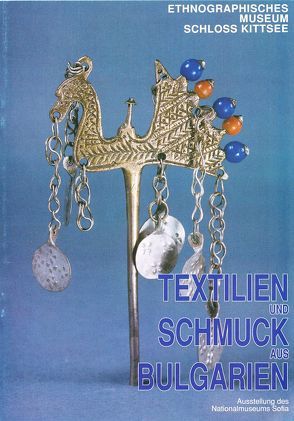 Textilien und Schmuck aus Bulgarien von Mersich,  Barbara