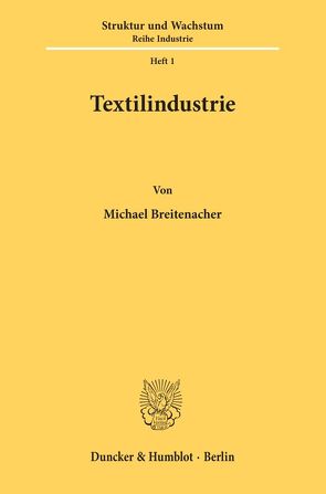 Textilindustrie. von Breitenacher,  Michael