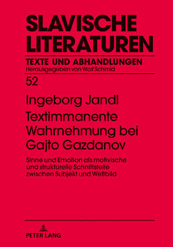 Textimmanente Wahrnehmung bei Gajto Gazdanov von Jandl,  Ingeborg