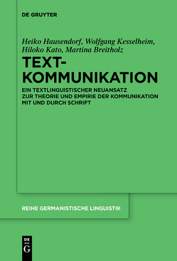 Textkommunikation von Breitholz,  Martina, Hausendorf,  Heiko, Kato,  Hiloko, Kesselheim,  Wolfgang