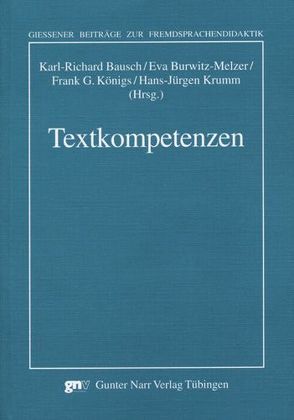 Textkompetenzen von Bausch,  Karl-Richard, Burwitz-Melzer,  Eva, Koenigs,  Frank G, Krumm,  Hans-Juergen