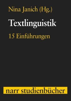 Textlinguistik: 15 Einführungen von Janich,  Nina