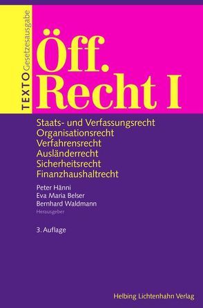 TEXTO Öff. Recht I von Belser,  Eva Maria, Hänni,  Peter, Waldmann,  Bernhard