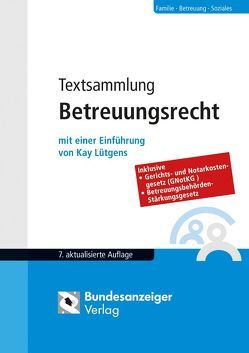 Textsammlung Betreuungsrecht von Lütgens,  Kay