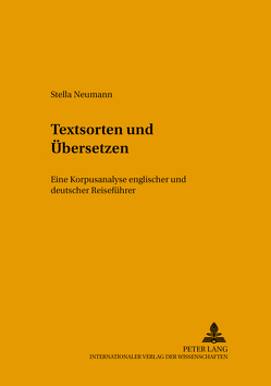 Textsorten und Übersetzen von Neumann,  Stella