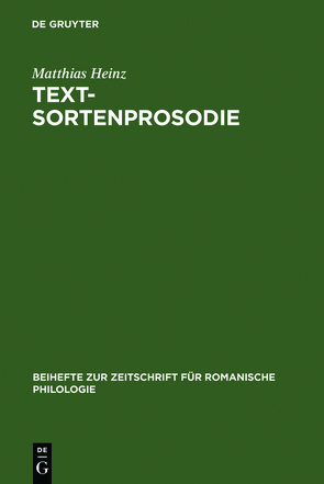 Textsortenprosodie von Heinz,  Matthias