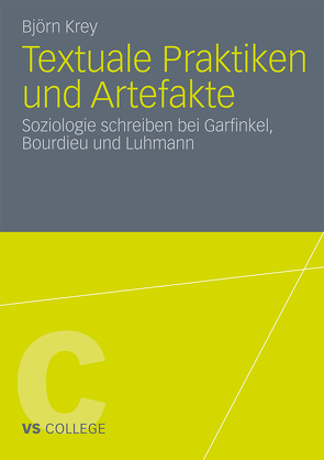 Textuale Praktiken und Artefakte von Krey,  Björn