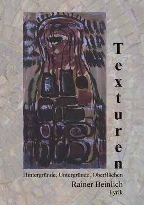 Texturen von Beinlich,  Rainer