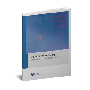 SIZ AU Textverarbeitung 2016 von Gächter,  Heini, Wyss,  Esther