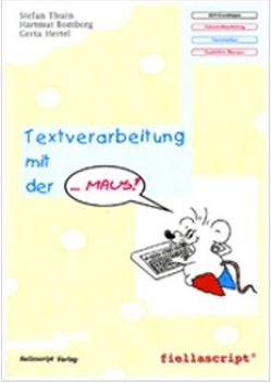 Textverarbeitung mit der Maus von Hertel,  Gerta, Thurn,  Stefan