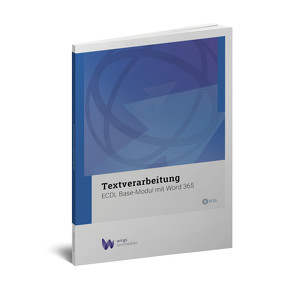 Textverarbeitung ECDL Base 365 von Wyss,  Esther