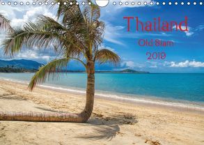 Thailand • Old Siam (Wandkalender 2019 DIN A4 quer) von G. Zucht,  Peter