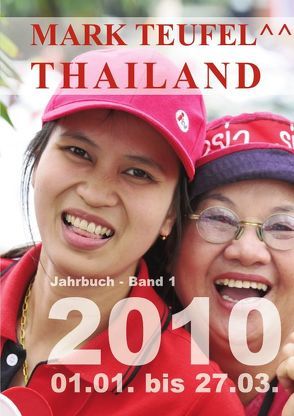 Thailand 2010 – Band 1 von Teufel,  Mark