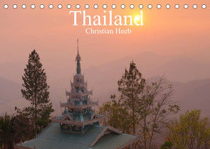 Thailand Christian Heeb (Tischkalender 2022 DIN A5 quer) von Heeb,  Christian