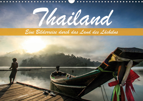 Thailand – Eine Bilderreise durch das Land des Lächelns (Wandkalender 2021 DIN A3 quer) von Weber,  Levent