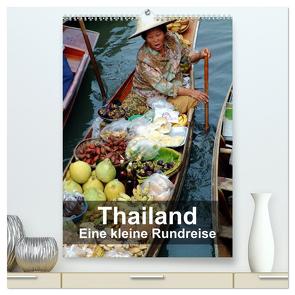 Thailand – Eine kleine Rundreise (hochwertiger Premium Wandkalender 2024 DIN A2 hoch), Kunstdruck in Hochglanz von Rudolf Blank,  Dr.