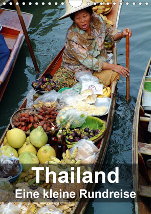 Thailand – Eine kleine Rundreise (Wandkalender 2021 DIN A4 hoch) von Rudolf Blank,  Dr.