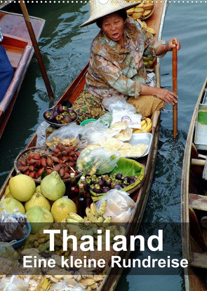 Thailand – Eine kleine Rundreise (Wandkalender 2022 DIN A2 hoch) von Rudolf Blank,  Dr.