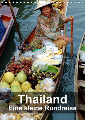 Thailand – Eine kleine Rundreise (Wandkalender 2023 DIN A4 hoch) von Rudolf Blank,  Dr.