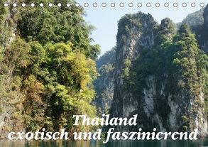 Thailand – exotisch und faszinierend (Tischkalender 2018 DIN A5 quer) von Müller,  Erika