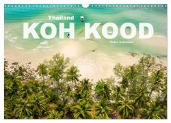 Thailand – Koh Kood (Wandkalender 2024 DIN A3 quer), CALVENDO Monatskalender von Schickert,  Peter