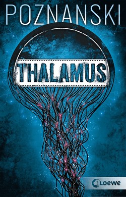 Thalamus von Poznanski,  Ursula