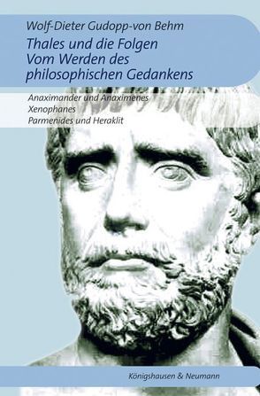 Thales und die Folgen. Vom Werden des philosophischen Gedankens. von Gudopp-von Behm,  Wolf-Dieter