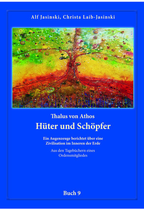 Thalus von Athos – Hüter und Schöpfer von Jasinski,  Alf und Christa