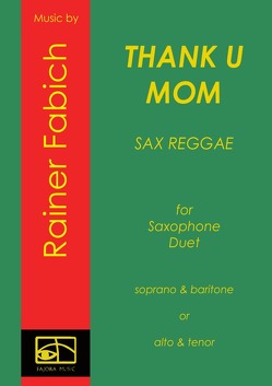 Thank U Mom – Sax Reggae von Fabich,  Dr. Rainer