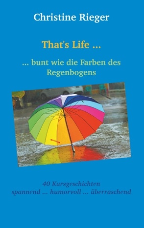 That’s Life … von Rieger,  Christine