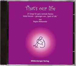 That’s our life von Wittemeier,  Regina, Wittemeier,  Regine