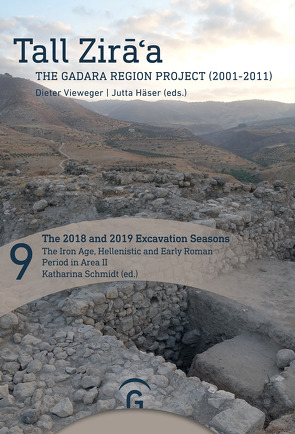 The 2018 and 2019 Excavation Seasons: The Iron Age, Hellenistic and Early Roman Period in Area II von Blitte,  Hélène, Jakubik,  Hans-Martin, Jansen,  Brita, Lichtenberger,  Achim, Meller,  Birte, Olsvig-Whittaker,  Linda, Schmidt,  Katharina, Schöpf,  Friederike, Schröder,  Benjamin, Shammas,  Samar, Springer-Ferazin,  Bettina, Strothenke-Koch,  Eva