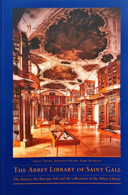 The Abbey Library of Saint Gall von Huber,  Johannes, Schmuki,  Karl, Tremp,  Ernst