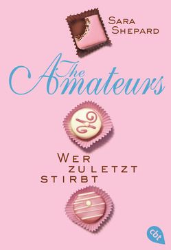 THE AMATEURS – Wer zuletzt stirbt von Shepard,  Sara, Topalova,  Violeta