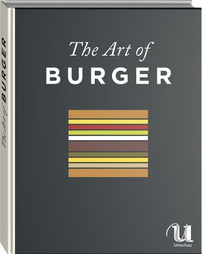 The Art of Burger von Brinkop,  Maria, Fischer,  Jens