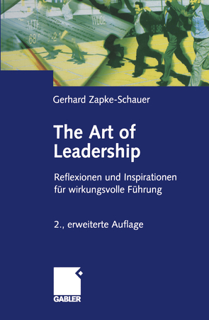 The Art of Leadership von Zapke-Schauer,  Gerhard