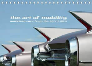 The art of mobility – american cars from the 50s & 60s (Tischkalender 2023 DIN A5 quer) von Hebbel-Seeger,  Andreas