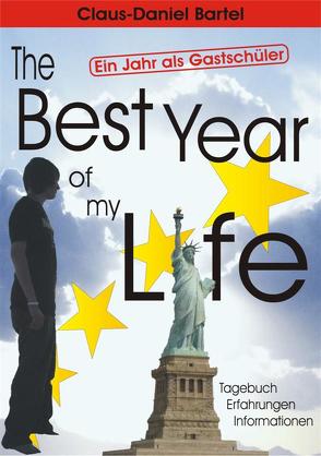 The Best Year of my Life von Bartel,  Claus D