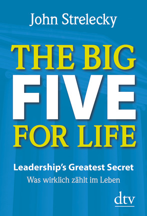 The Big Five for Life von Lemke,  Bettina, Strelecky,  John