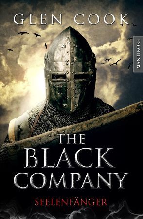 The Black Company 1 – Seelenfänger: Ein Dark-Fantasy-Roman von Kult Autor Glen Cook von Blendl,  Andrea, Cook,  Glen