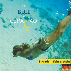 The Blue of Curacao von Verheugen,  Elke