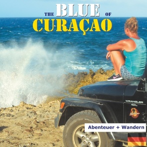 The Blue of Curacao von Verheugen,  Elke