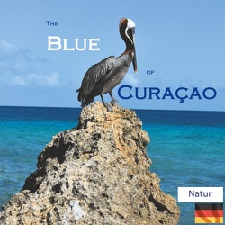 The Blue of Curacao von Verheugen,  Elke