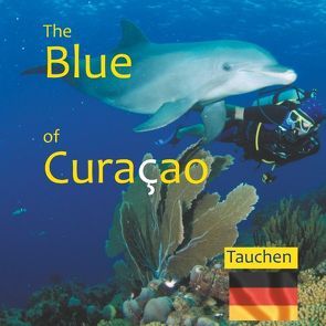 The Blue of Curacao von Verheugen,  Elke