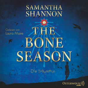 The Bone Season – Die Träumerin von Lungstrass-Kapfer,  Charlotte, Maire,  Laura, Shannon,  Samantha