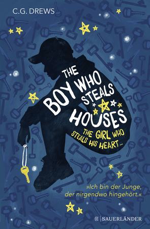 The Boy Who Steals Houses: The Girl Who Steals His Heart von Drews,  C. G., Keil,  Britta