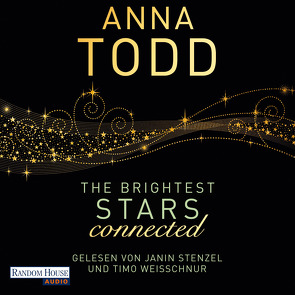 The Brightest Stars – connected von Stenzel,  Janin, Todd,  Anna, Weisschnur,  Timo