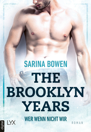 The Brooklyn Years – Wer wenn nicht wir von Bowen,  Sarina, Pilz,  Wiebke, Restemeier,  Nina